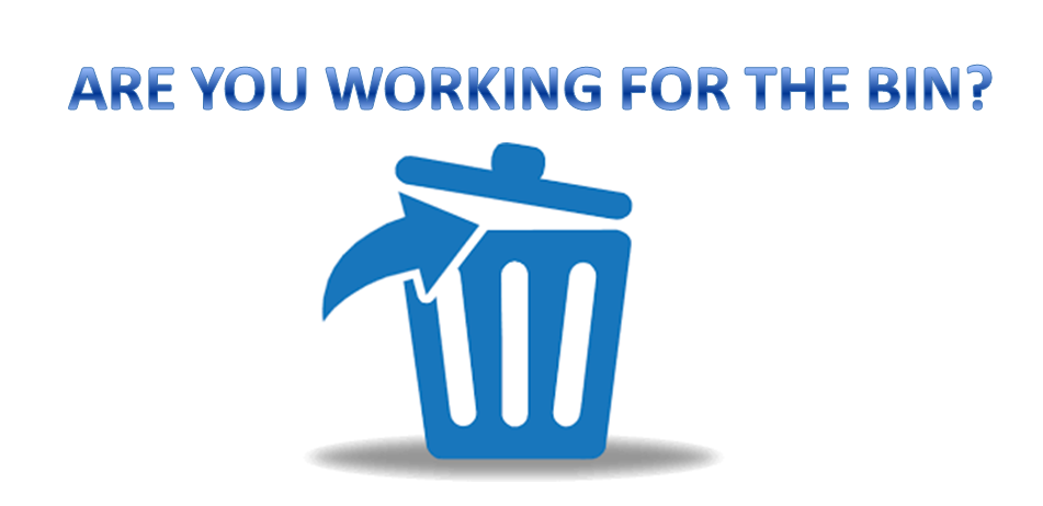 Are you Working for the Bin?